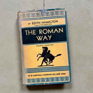 1932 The Roman Way Edith Hamilton Rome Cicero Caesar Vergil Horace Catullus
